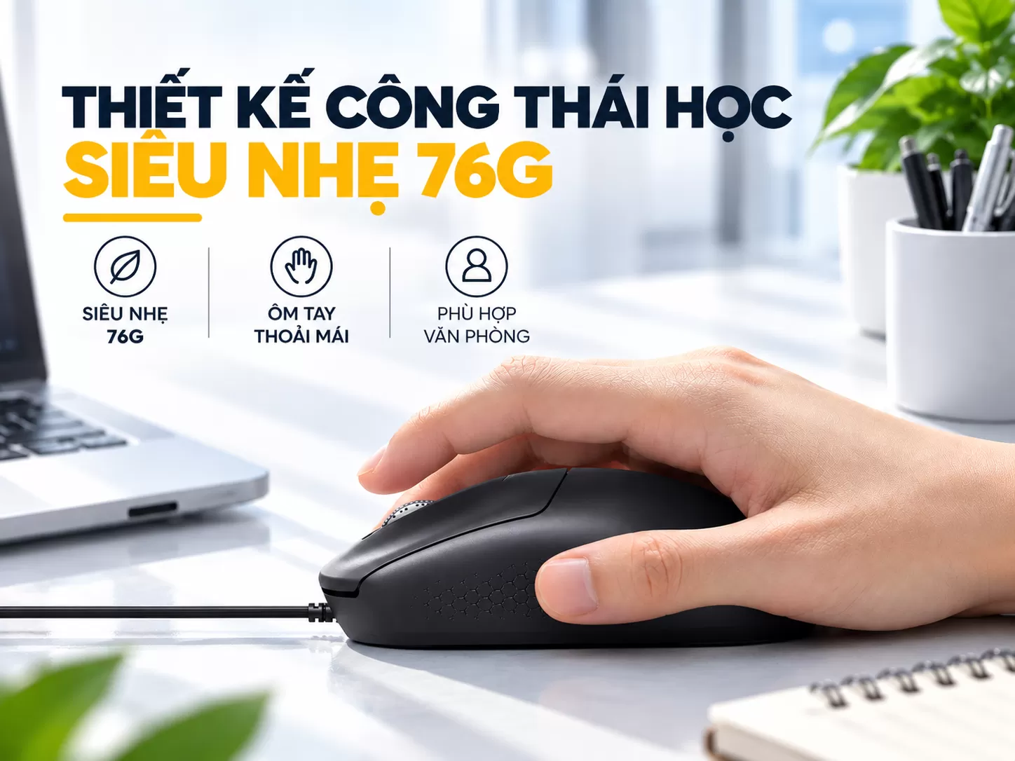 SIÊU NHẸ 76G – THOẢI MÁI CẢ NGÀY